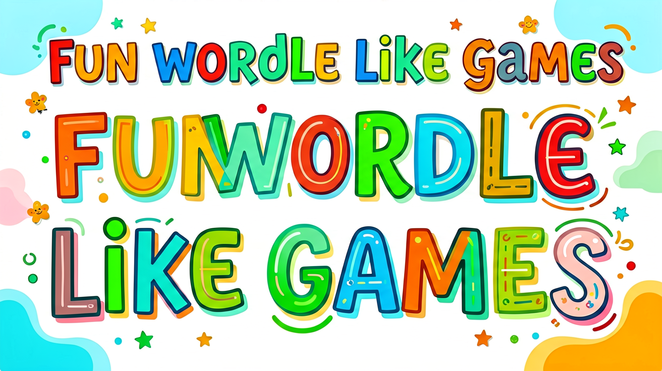 fun wordle like games - free online word puzzle game